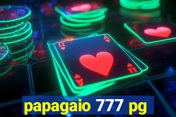 papagaio 777 pg